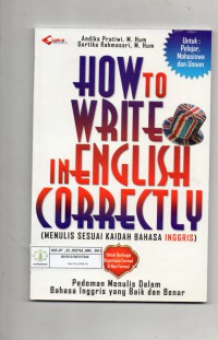 Image of How to Write in English Correctly (Menulis Sesuai Kaidah Bahasa Inggris)